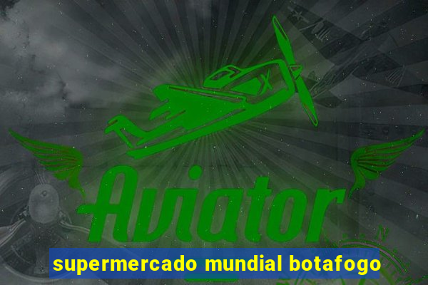 supermercado mundial botafogo